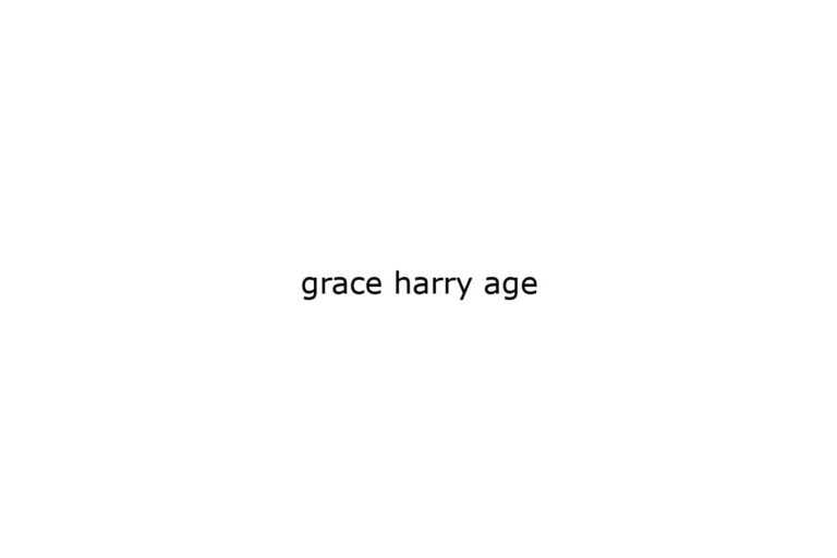 grace-harry-age