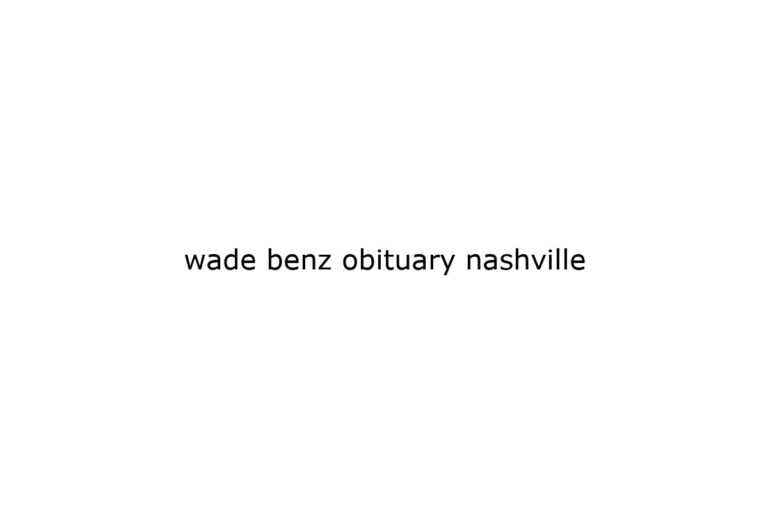 wade-benz-obituary-nashville