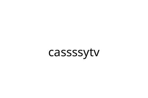 cassssytv