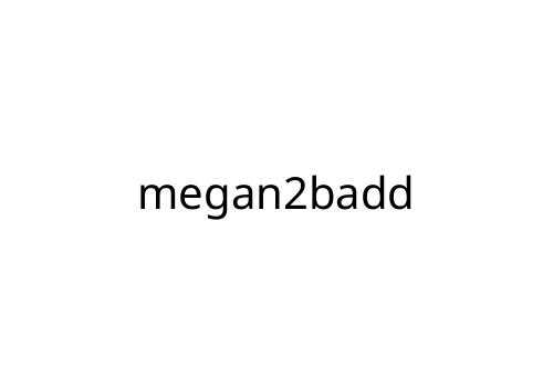 megan2badd