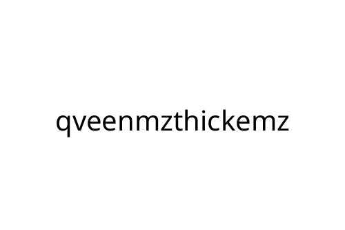 qveenmzthickemz