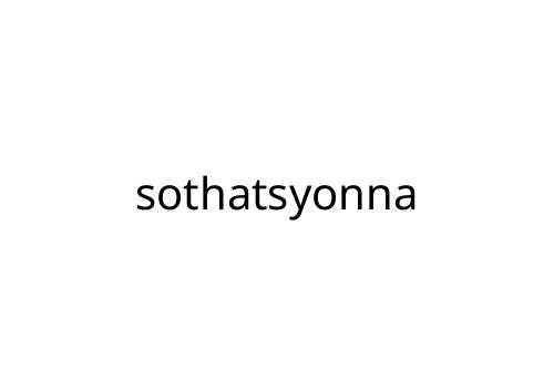 sothatsyonna
