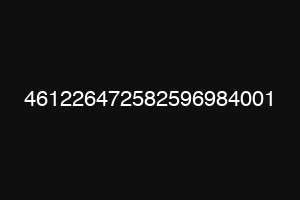 461226472582596984001