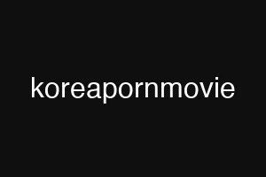 koreapornmovie
