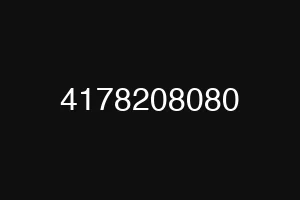 4178208080