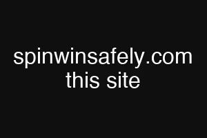 spinwinsafely.com this site